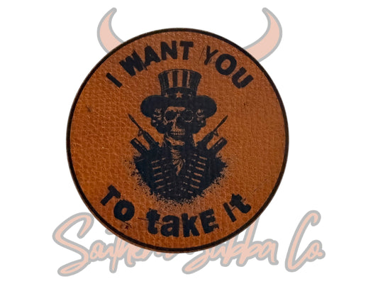 I Want You To Take It