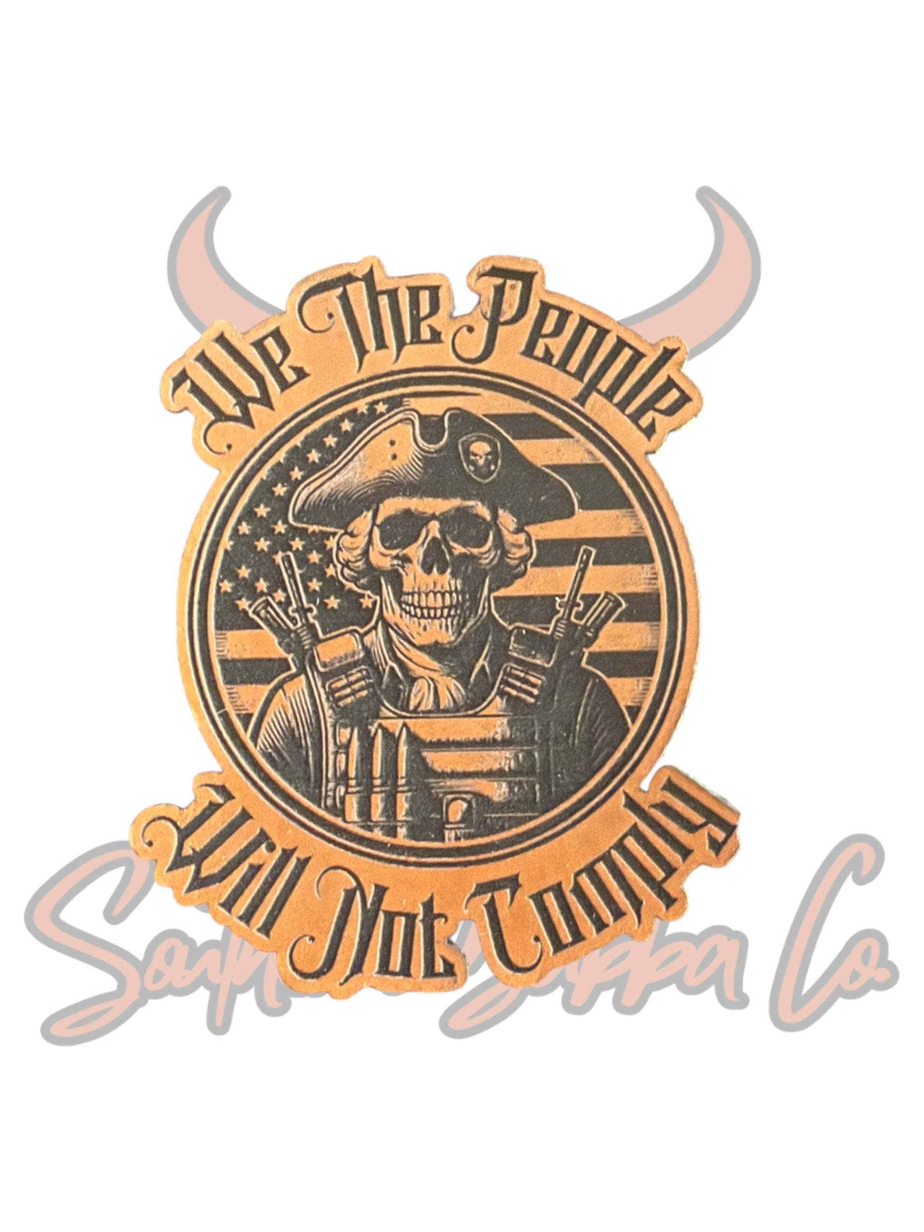 We The People Will Not Comply – Southern Bubba Co.